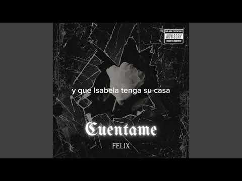 Felix Record - Cuentame (Letra / Lyrics)
