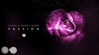 Phaxe &amp; Ghost Rider - Passion