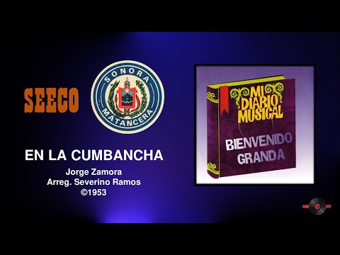 Bienvenido Granda & Sonora Matancera - En La Cumbancha ©1954