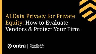 AI Data Privacy for Private Equity: How to Evaluate Vendors & Protect Your Firm