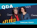 FAMILIAR TOUCH Q&A at AFI Fest