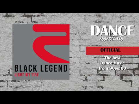 Black Legend - Light My Fire (Video Edit) (Cover Art) - Dance Essentials
