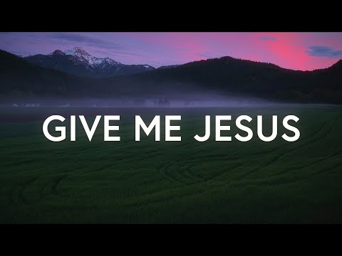 Give Me Jesus - VOUS Worship (Lyrics)