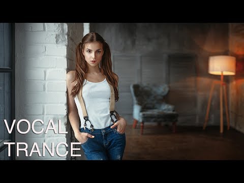 ♫  AMAZING VOCAL TRANCE MIX l  AUGUST 2018 l Episode #04