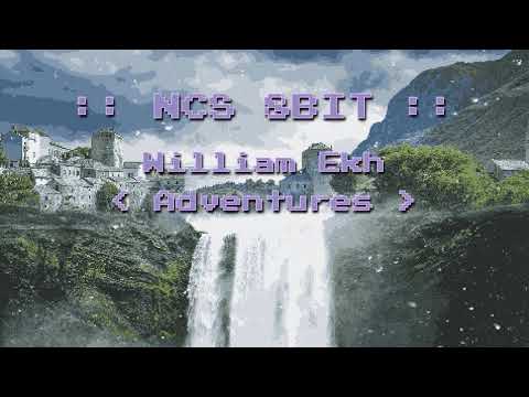 [NCS 8BIT] William Ekh - Adventures 8bit