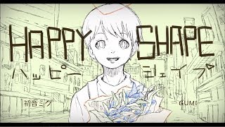 Original, 初音ミク・GUMI/ HAPPY SHAPE 【FULL HD】
