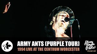 ARMY ANTS (1994 PURPLE TOUR LIVE AT THE CENTRUM WORCESTER) STONE TEMPLE PILOTS BEST HITS
