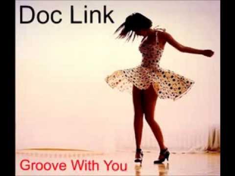 Doc Link - Groove With You