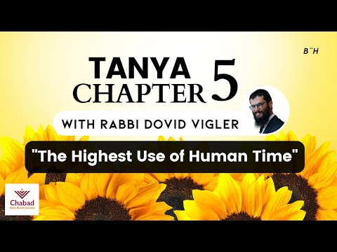 035. Tanya, Chapter 5 - Part I: "The Highest Use of Human Time"