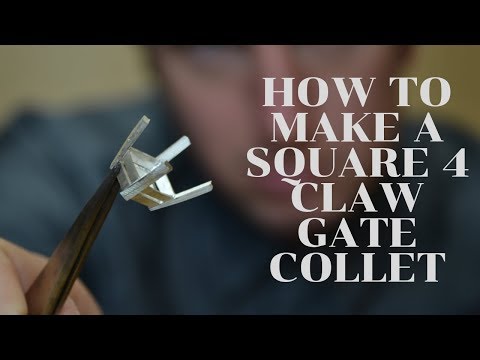 How to Make a Square 4 Claw Collet