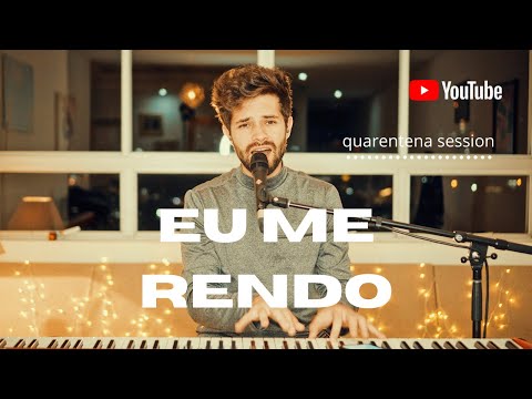 Eu me rendo - Matheus Rizzo - quarentena session #19