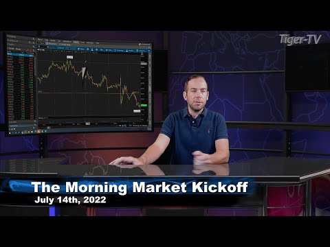July 14th The Morning Market Kickoff with Tommy O'Brien on TFNN - 2022