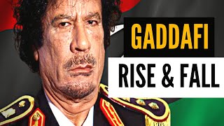 Gaddafi: The Rise and Fall of Libyas Dictator
