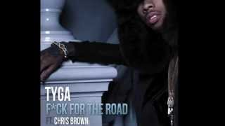 Tyga - Fuck For The Road Ft.  Chris Brown