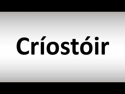 How to Pronounce Criostoir
