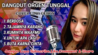 Download lagu DANGDUT ORGEN TUNGGAL (COVER LINA GEBOY) mp3 Download lagu DANGDUT ORGEN TUNGGAL (COVER LINA GEBOY) mp3