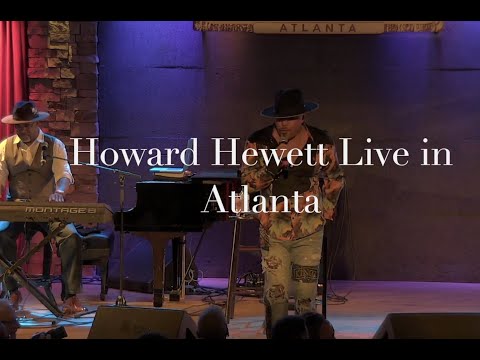 HOWARD HEWETT “Once, Twice, Three Times ” Sept. 2022!|LIVE in Atlanta!|City Winery