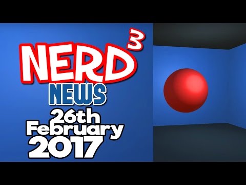 Nerd³ News - 26th February 2017 - Sterling Hits High