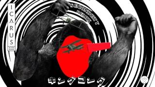Icarus - King Kong (Secondcity Remix)