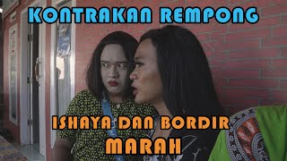 Download lagu ISHAYA AND EMBROIDERY ARE ANGRY || REMPONG RENTAL HOUSE EPISODE 224 mp3