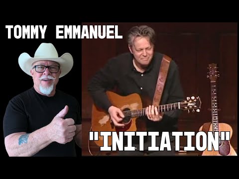 Tommy Emmanuel - Initiation || REACTION VIDEO