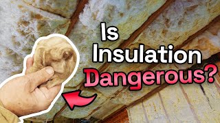 Insulation Dangers EXPOSED: Your Home's Hidden Risks!