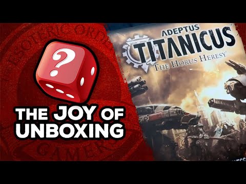 The Joy of Unboxing: Adeptus Titanicus Horus Heresy