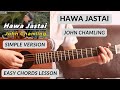Hawa Jastai - John Chamling | Easy Guitar Lesson | Simple Version