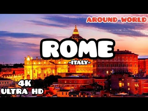 Rome 4K | #aroundtheworld | Italy 4K | #aroundworld |Around the world 4K | Around World 4K