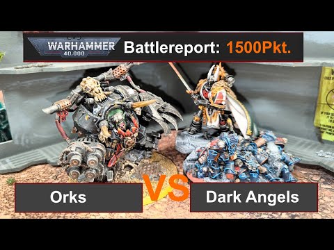 Warhammer 40k Battlereport: Orks vs. Dark Angels 1500Pkt 10.Edi deutsch