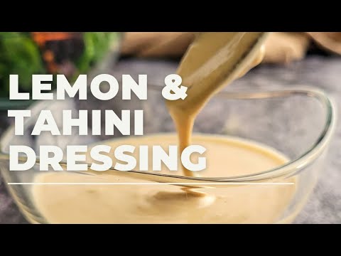 LEMON TAHINI DRESSING | RECIPE FOR VEGAN SALAD DRESSING