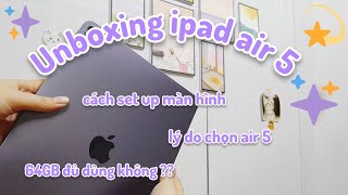 lần đầu tiên unboxing iPad ✨️ 64GB có đủ dùng không 🤭