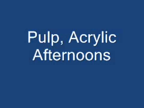 download lagu mp3 mp4 Acrylic Afternoons Lyrics, download lagu Acrylic Afternoons Lyrics gratis, unduh video klip Acrylic Afternoons Lyrics