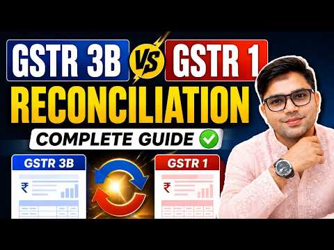 GSTR-1 vs GSTR-3B Reconciliation Kaise Kare ? | 100 % Practical Method