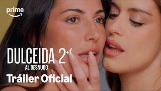 Dulceida al desnudo 2+1 | Tráiler Oficial | Prime Video España