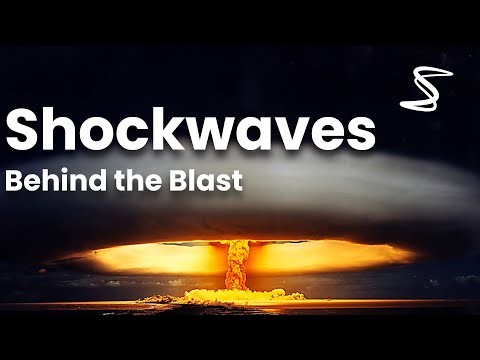 Shockwaves: Behind the Blast!