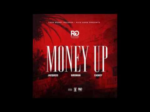 Birdman Feat. Jacquees & Caskey - Money Up