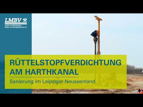 Rüttelstopfverdichtung am Harthkanal – Sanierung im Leipziger Neuseenland