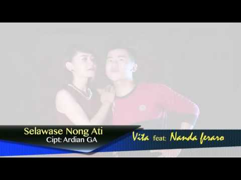 Selawase nong ati~ vita feat Nanda ferara