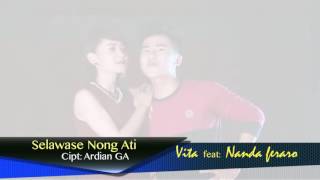 Download lagu Selawase nong ati~ vita feat Nanda ferara mp3 Download lagu Selawase nong ati~ vita feat Nanda ferara mp3