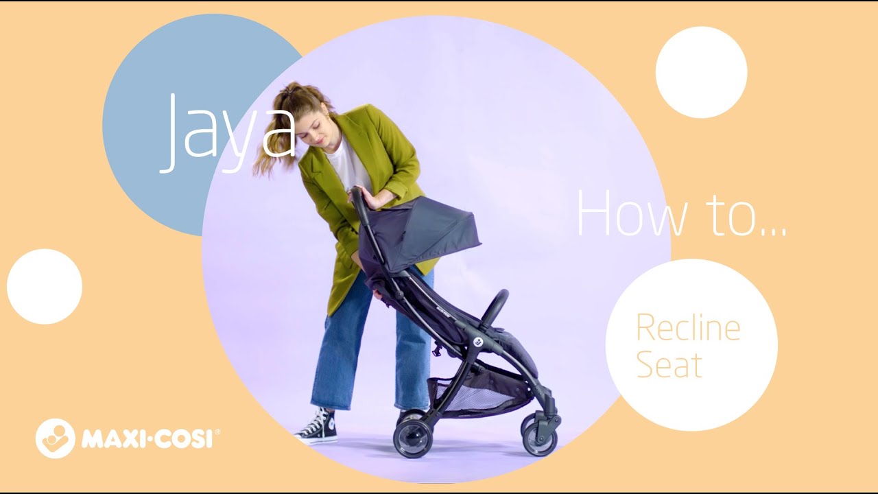 How to extend canopy & recline seat Jaya