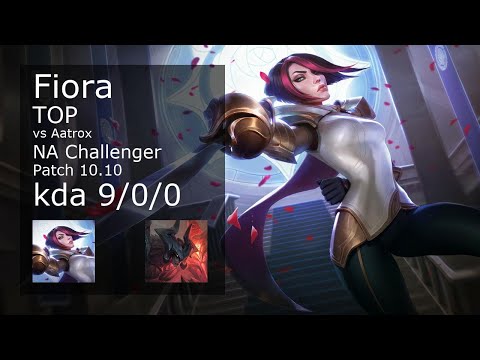 Fiora Top vs Aatrox - NA Challenger 9/0/0 Patch 10.10 Gameplay