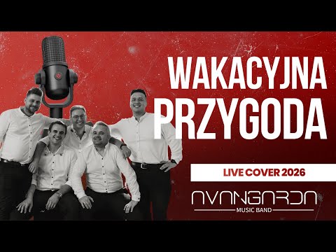 WAKACYJNA PRZYGODA - Avangarda Music Band | Live Cover 2026 | Zespół na wesele Kraków, małopolska