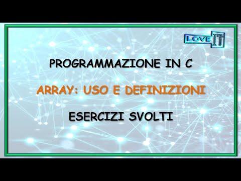 #Programmazione in C: #ARRAY (o #VETTORI) + 3 ESERCIZI SVOLTI