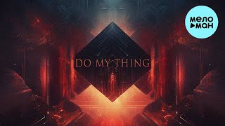 Frost, Ruslan Rustamov - Do My Thing (Single 2023)