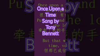 Once Upon a Time. Song by Tony Bennett￼
