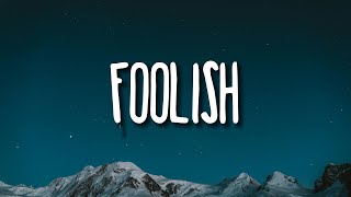 AJ Mitchell - Foolish (Lyrics)
