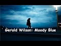 Gerald Wilson: Moody Blue - Milt Jackson