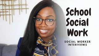 School Social Work | Social Worker Interviews