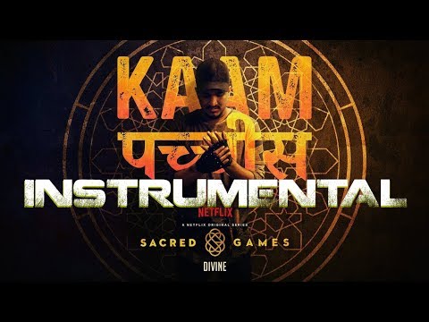 Kaam 25: DIVINE | Sacred Games | Instrumental | Music Snaky